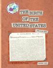 The Birth of the United States: 1754 to the 1820s (Explorer Library: Language Arts Explorer) By Linda Crotta Brennan Cover Image