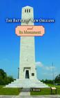 The Battle of New Orleans and Its Monument By Leonard Huber Cover Image