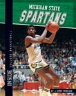 Michigan State Spartans (Inside College Basketball) By J. Chris Roselius Cover Image