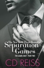 Separation Games By CD Reiss Cover Image