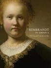 Rembrandt in America: Collecting and Connoisseurship Cover Image