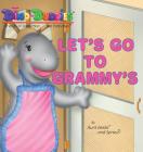 Let's Go To Grammy's By Aunt Eeebs, Sprout, Sprout (Illustrator) Cover Image