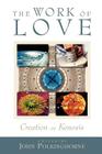 The Work of Love: Creation as Kenosis By John C. Polkinghorne (Editor) Cover Image