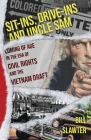 Sit-Ins, Drive-Ins and Uncle Sam By Bill Slawter Cover Image
