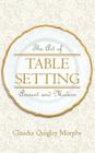 The Art of Table Setting, Ancient and Modern Cover Image
