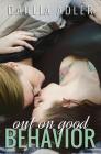 Out on Good Behavior By Dahlia Adler Cover Image
