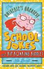 The Universe's Greatest School Jokes and Rip-Roaring Riddles By Artie Bennett Cover Image