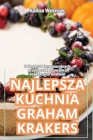 Najlepsza Kuchnia Graham Krakers By Kalina Woźniak Cover Image