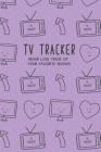 TV Tracker: Log all of your TV shows so you never miss an episode Cover Image