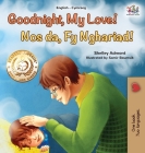 Goodnight, My Love! (English Welsh Bilingual Children's Book) By Shelley Admont Cover Image