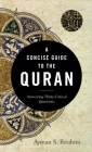 A Concise Guide to the Quran: Answering Thirty Critical Questions By Ayman S. Ibrahim Cover Image