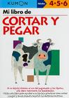 Mi Libro de Cortar Y Pegar (Mi Libro de...) By Kumon Cover Image