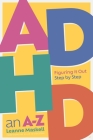 ADHD an A-Z: Figuring It Out Step by Step By Leanne Maskell Cover Image