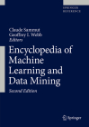 Encyclopedia of Machine Learning and Data Mining By Claude Sammut (Editor), Geoffrey I. Webb (Editor) Cover Image
