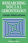 Researching Social Gerontology: Concepts, Methods and Issues Cover Image