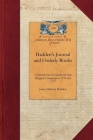 Hadden's Journal and Orderly Books: A Journal Kept in Canada and Upon Burgoyne's Campaign in 1776 and 1777 (Papers of George Washington: Revolutionary War) By James Hadden Cover Image