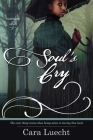 Soul's Cry By Cara Luecht Cover Image