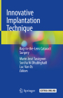 Innovative Implantation Technique: Bag-In-The-Lens Cataract Surgery Cover Image
