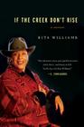 If The Creek Don't Rise By Rita Williams Cover Image