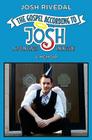 The Gospel According to Josh: A 28-Year Gentile Bar Mitzvah By Josh Rivedal Cover Image
