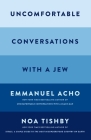 Uncomfortable Conversations with a Jew By Emmanuel Acho, Noa Tishby Cover Image