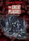 The Great Plague!: London, 1665-1666 By Tim Cooke Cover Image