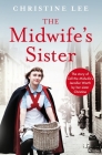 The Midwife's Sister: The Story of Call The Midwife's Jennifer Worth by her sister Christine Cover Image