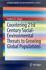 Countering 21st Century Social-Environmental Threats to Growing Global Populations (Springerbriefs in Environmental Science) Cover Image
