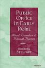 Public Office in Early Rome: Ritual Procedure and Political Practice Cover Image