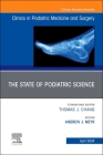 The State of Podiatric Science, an Issue of Clinics in Podiatric Medicine and Surgery: Volume 41-2 (Clinics: Orthopedics #41) Cover Image