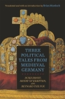 Three Political Tales from Medieval Germany: Duke Ernst, Henry of Kempten, and Reynard the Fox (Studies in German Literature Linguistics and Culture #239) Cover Image