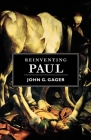 Reinventing Paul By John G. Gager Cover Image