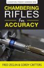 Chambering Rifles for Accuracy Cover Image