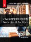 Developing Hospitality Properties and Facilities By Josef Ransley (Editor), Hadyn Ingram (Editor) Cover Image