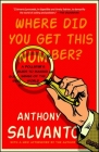 Where Did You Get This Number?: A Pollster's Guide to Making Sense of the World By Anthony Salvanto Cover Image