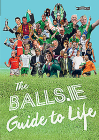 The Balls.Ie Guide to Life By Balls Ie, Balls Ie (Editor) Cover Image