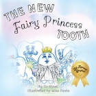 The New Fairy Princess Tooth By Htoot, Paste (Illustrator) Cover Image