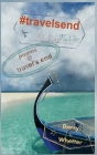 #travelsend: poems @ travel's end By Darryl Whetter Cover Image