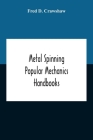 Metal Spinning; Popular Mechanics Handbooks Cover Image