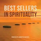 Best Sellers in Spirituality Lib/E (Jenniffer Weigel's I'm Spiritual) By Jenniffer Weigel (Interviewer) Cover Image