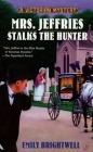 Mrs. Jeffries Stalks the Hunter (A Victorian Mystery #19) Cover Image