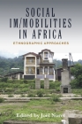 Social Im/Mobilities in Africa: Ethnographic Approaches Cover Image