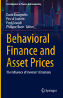 Behavioral Finance and Asset Prices: The Influence of Investor's Emotions By David Bourghelle (Editor), Pascal Grandin (Editor), Fredj Jawadi (Editor) Cover Image