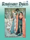 Renaissance Dances: For Dancers Young and Old, Book & CD [With CD] Cover Image