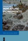 Miniature Monuments: Modeling German History (Media and Cultural Memory / Medien Und Kulturelle Erinnerung #17) By Helmut Puff Cover Image