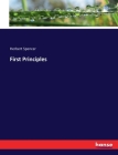 First Principles By Herbert Spencer Cover Image