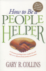 How to Be a People Helper By Gary R. Collins Cover Image