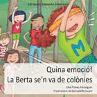 Quina emoció! La Berta se'n va de colònies By Bernadette Cuxart (Illustrator), Júlia Prunés Massaguer Cover Image