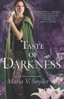 Taste of Darkness (Healer #3) By Maria V. Snyder Cover Image