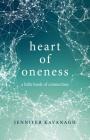 Heart of Oneness: A Little Book of Connection Cover Image